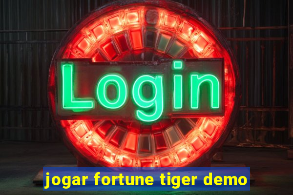 jogar fortune tiger demo